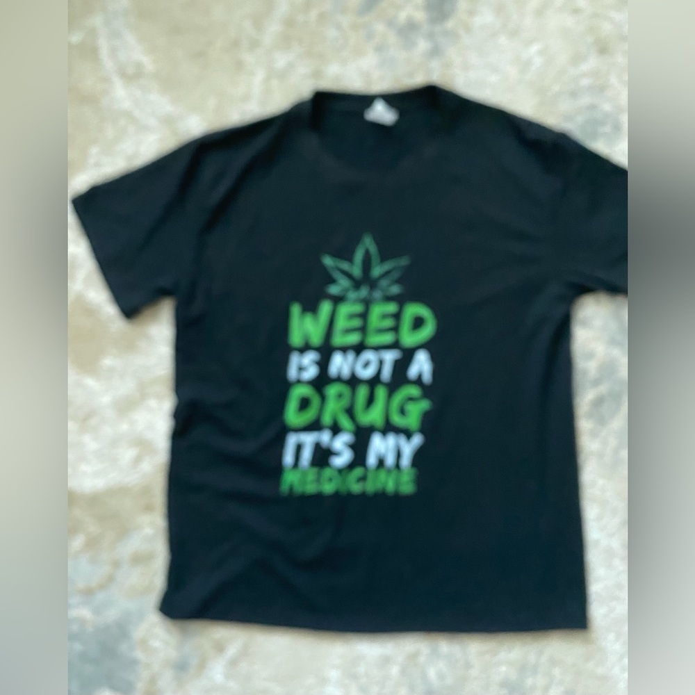 Weed in not a drug it’s my medicine cotton tee lightweight unisex  Large